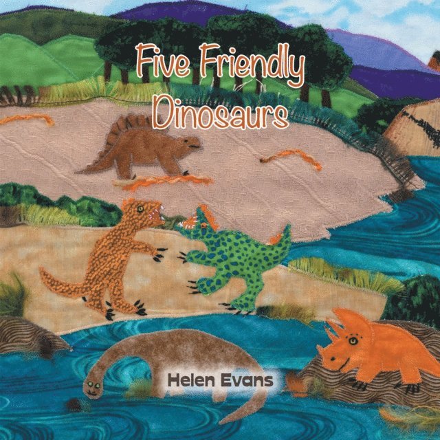 Helen Evans - Five Friendly Dinosaurs, E-bok