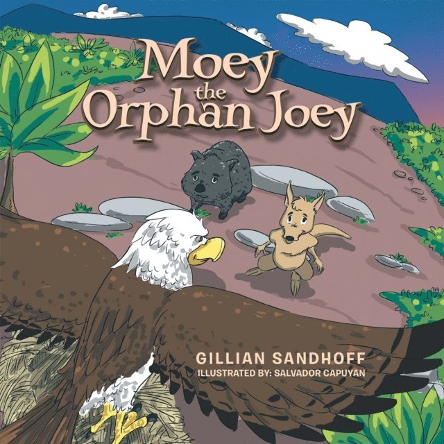 Gillian Sandhoff - Moey the Orphan Joey, E-bok
