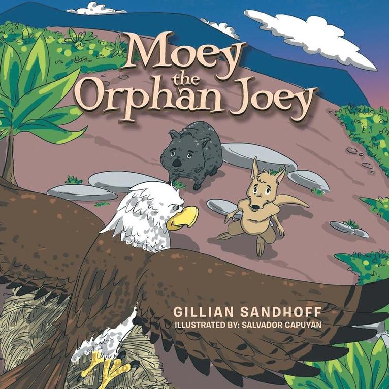 Gillian Sandhoff - Moey the Orphan Joey, Häftad