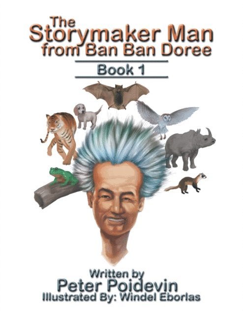 Peter Poidevin - Storymaker Man from Ban Ban Doree, E-bok