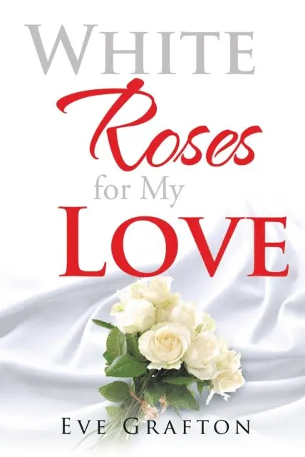 Eve Grafton - White Roses for My Love, E-bok. Tillgänglighet: Lägg i varukorg