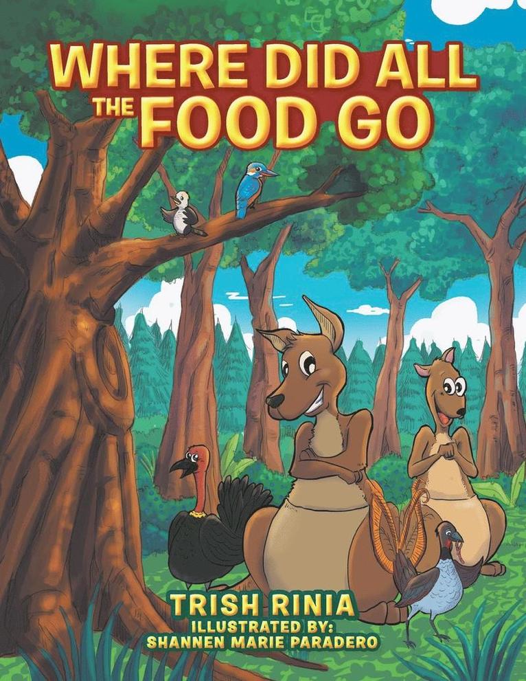 Trish Rinia - Where Did All the Food Go, Häftad