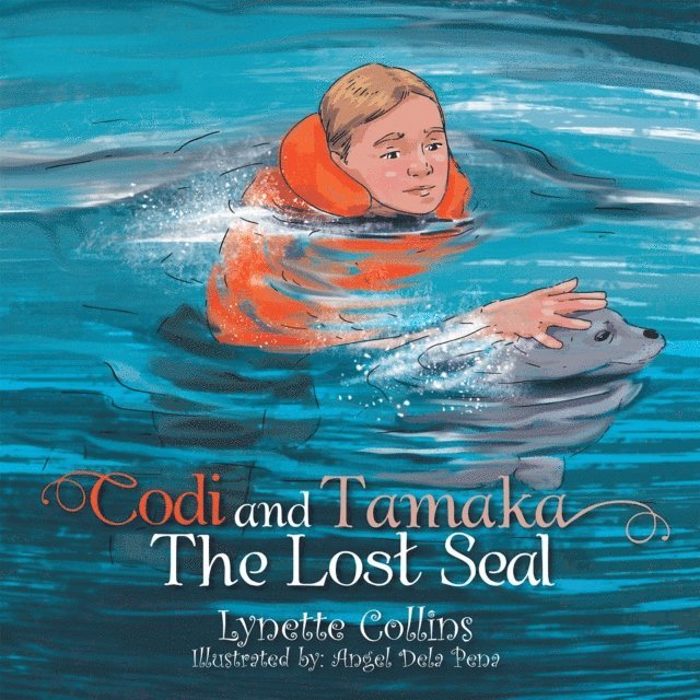 Lynette Collins - Codi and Tamaka: the Lost Seal, E-bok