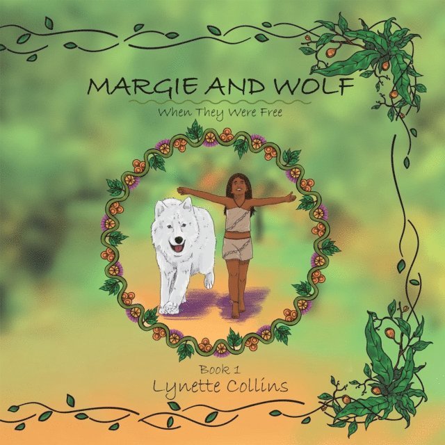 Lynette Collins - Margie and Wolf Book 1, E-bok