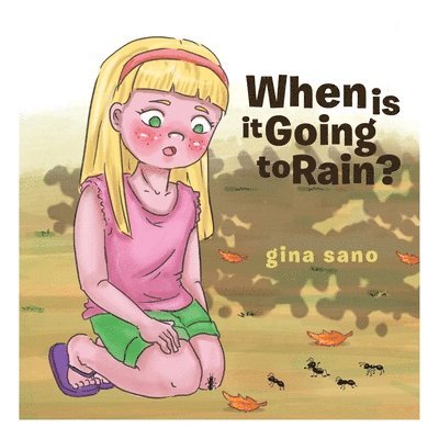 Gina Sano - When Is It Going to Rain?, Häftad