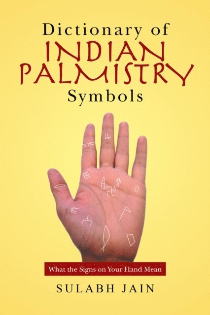 Sulabh Jain - Dictionary of Indian Palmistry Symbols, E-bok