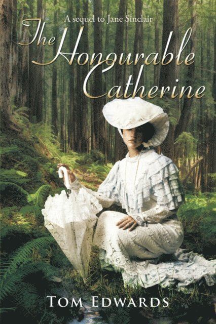 Tom Edwards - Honourable Catherine, E-bok