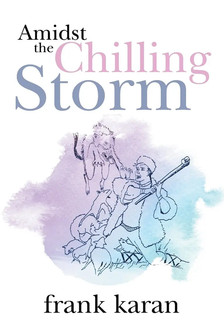 Frank Karan - Amidst the Chilling Storm, Häftad. Tillgänglighet: Lägg i varukorg