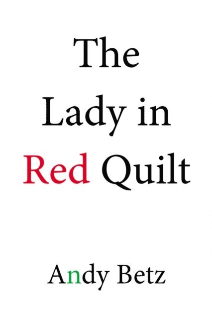 Andy Betz - Lady in Red Quilt, E-bok