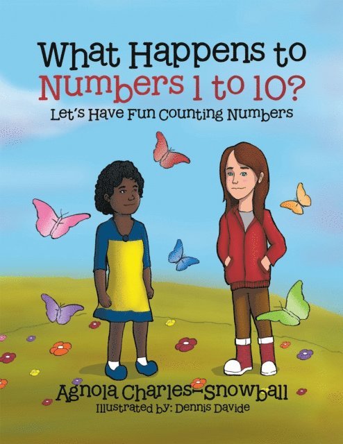 Agnola Charles-Snowball - What Happens to Numbers 1 to 10?, E-bok