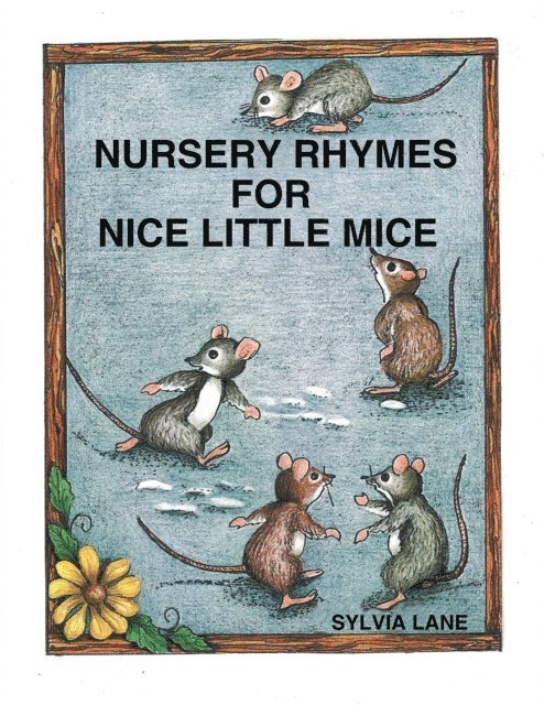 Sylvia Lane - Nursery Rhymes for Nice Little Mice, E-bok