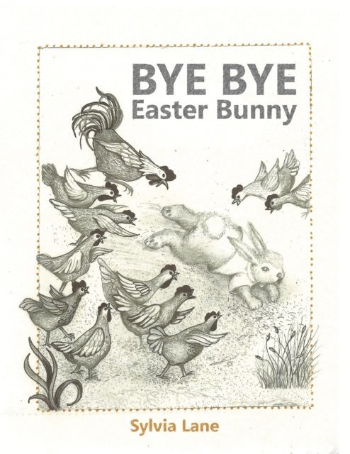 Sylvia Lane - Bye Bye Easter Bunny, E-bok