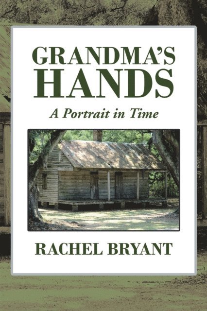 Rachel Bryant - Grandma'S Hands, E-bok