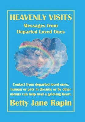 Betty Jane Rapin - Heavenly Visits, Inbunden. Tillgänglighet: Lägg i varukorg