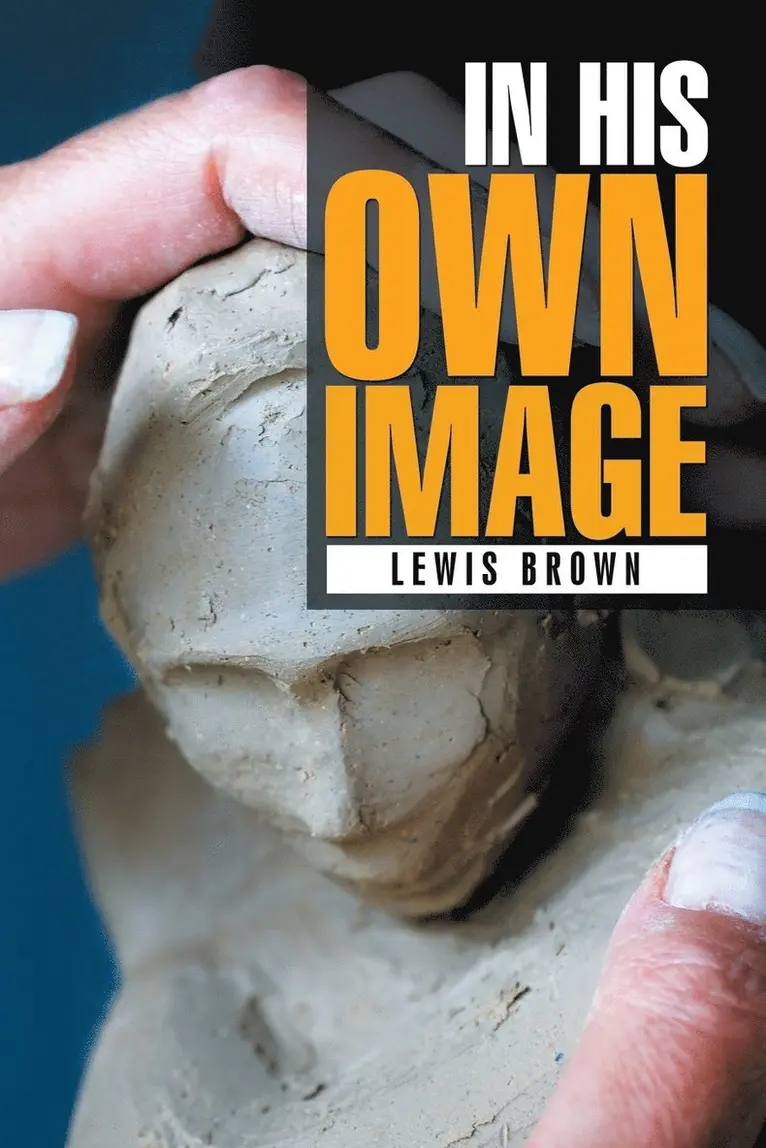Lewis Brown - In His Own Image, Häftad. Tillgänglighet: Lägg i varukorg