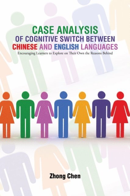 Zhong Chen - Case Analysis of Cognitive Switch Between Chinese and English Languages, E-bok