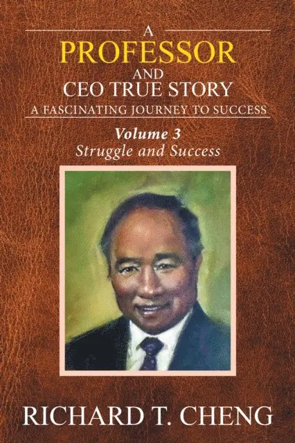 Richard T. Cheng - Professor and Ceo  True Story, E-bok. Tillgänglighet: Lägg i varukorg