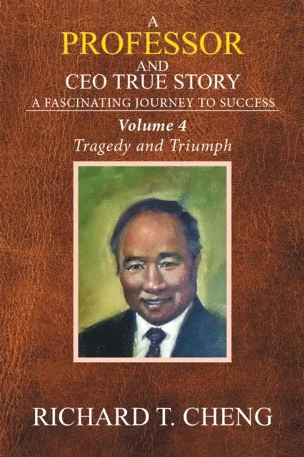 Richard T. Cheng - Professor and Ceo  True Story, E-bok. Tillgänglighet: Lägg i varukorg