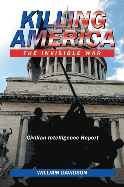 William Davidson - Killing America, E-bok