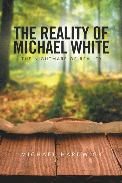 Michael Hardwick - Reality of Michael White, E-bok