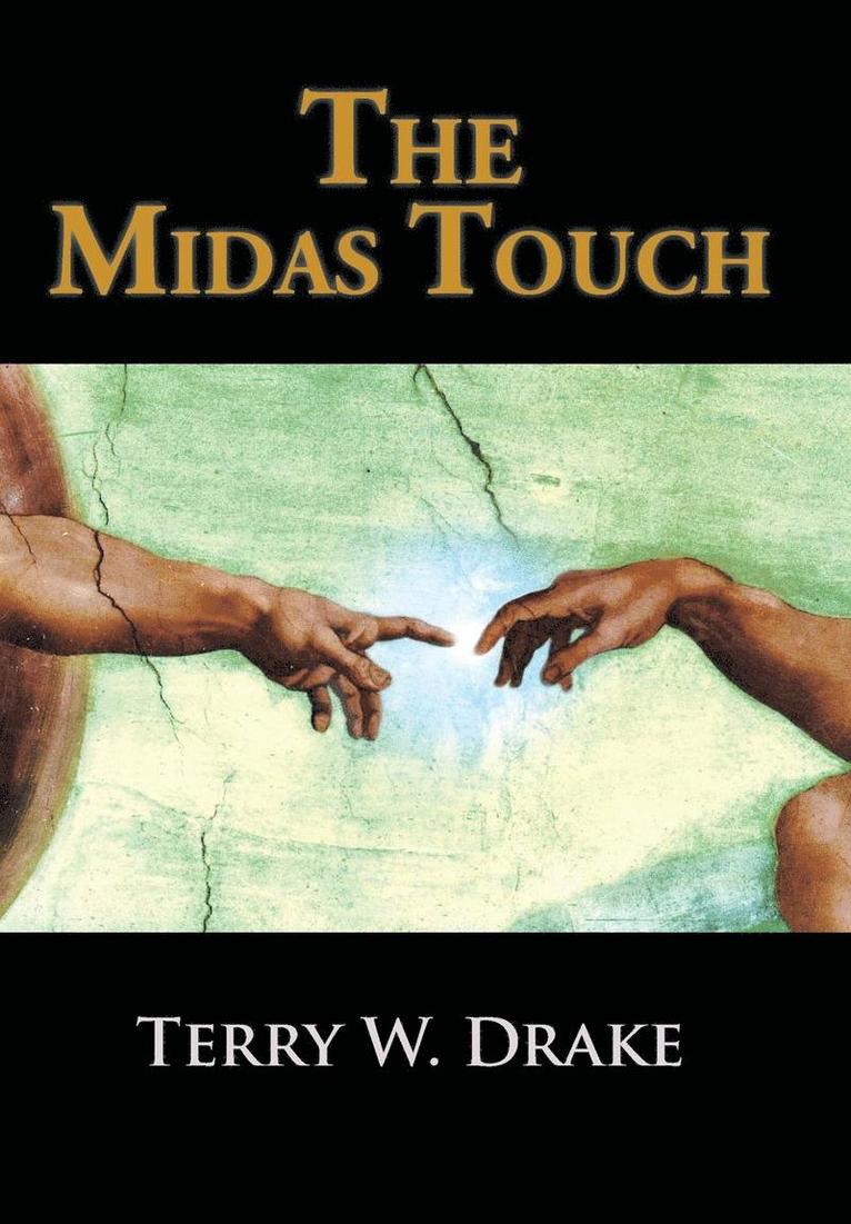 Terry W Drake - Midas Touch, Inbunden