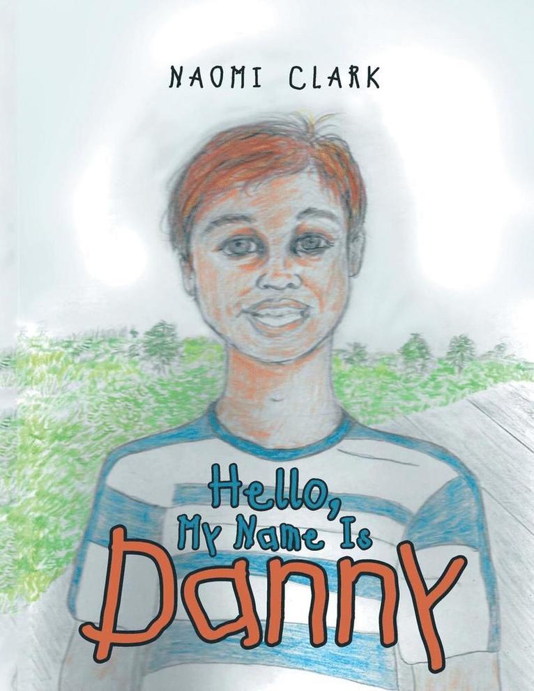 Naomi Clark - Hello, My Name Is Danny, Häftad