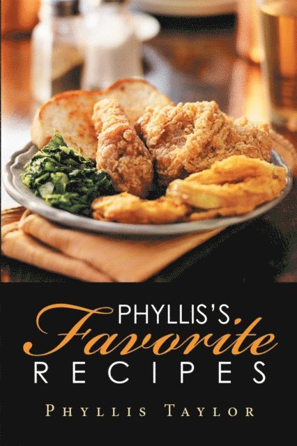 Phyllis Taylor - Phyllis's Favorite Recipes, E-bok