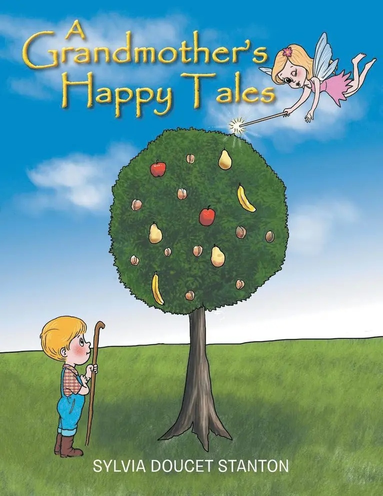 Sylvia Doucet Stanton - Grandmother's Happy Tales, Häftad. Tillgänglighet: Lägg i varukorg