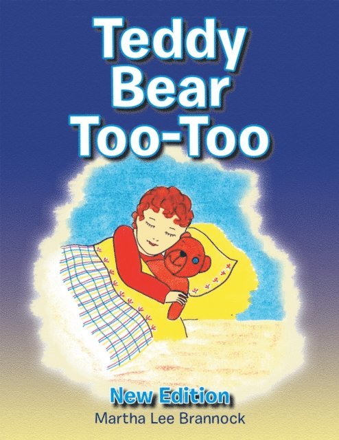 Martha Lee Brannock - Teddy Bear Too-Too, E-bok. Tillgänglighet: Lägg i varukorg