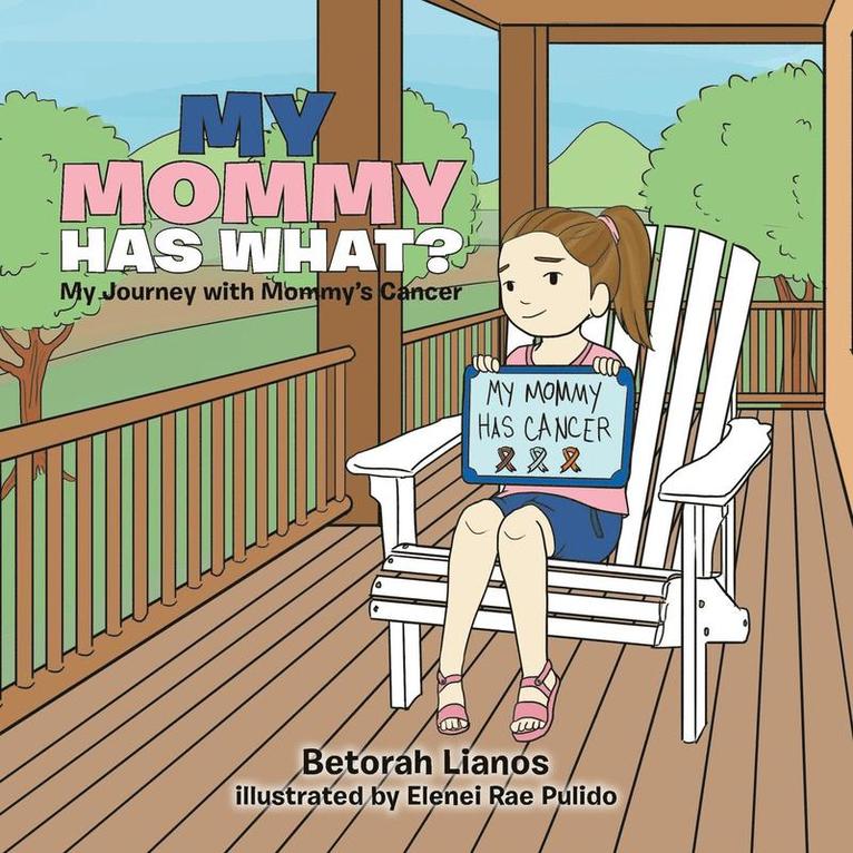 Betorah Lianos - My Mommy Has What?, Häftad