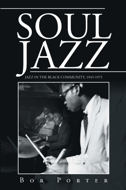 Bob Porter - Soul Jazz, E-bok. Tillgänglighet: Lägg i varukorg