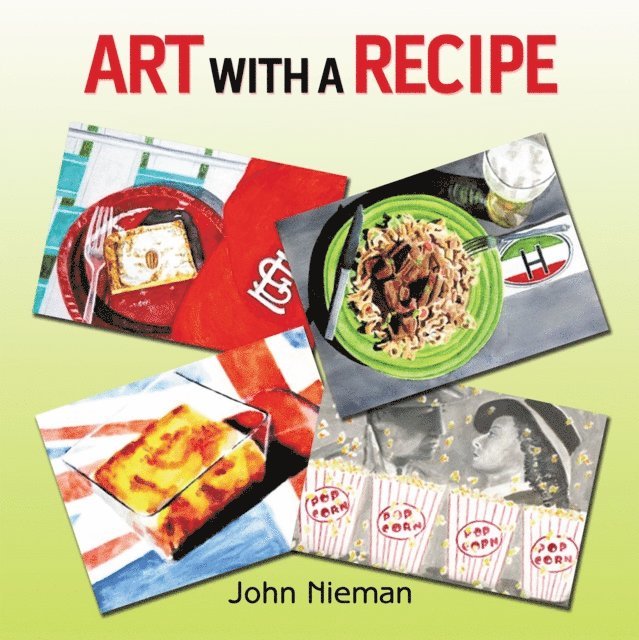 John Nieman - Art with a Recipe, E-bok. Tillgänglighet: Lägg i varukorg