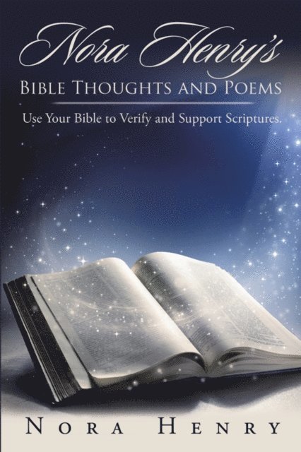 Nora Henry - Nora Henry'S Bible Thoughts and Poems, E-bok