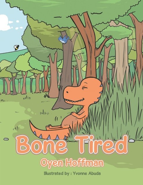 Oyen Hoffman - Bone Tired, E-bok