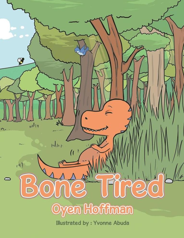 Oyen Hoffman - Bone Tired, Häftad