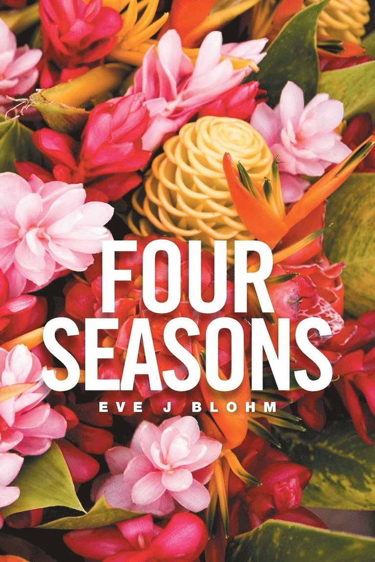 Eve J Blohm - Four Seasons, Häftad