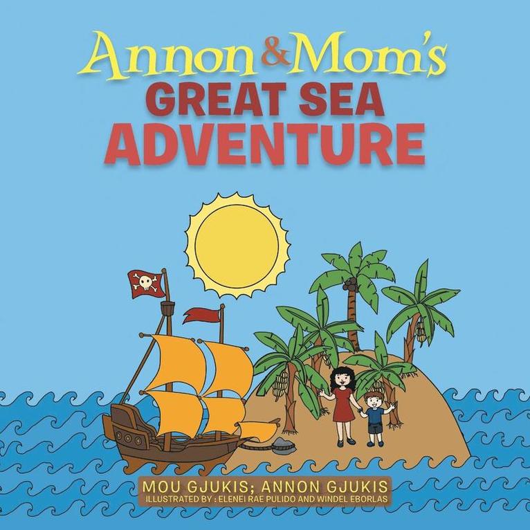 Mou Gjukis, Annon Gjukis - Annon and Mom's Great Sea Adventure, Häftad