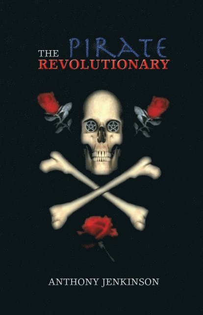 Anthony Jenkinson - Pirate Revolutionary, E-bok. Tillgänglighet: Lägg i varukorg