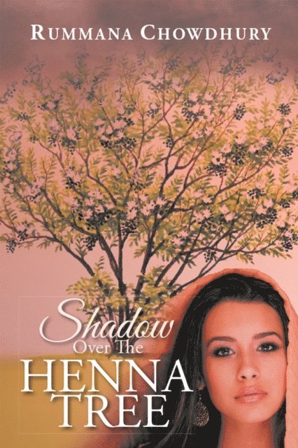 Rummana Chowdhury - Shadow over the Henna Tree, E-bok