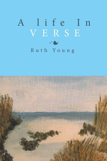 Ruth Young - Life in Verse, E-bok