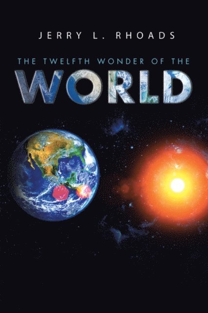 Jerry Rhoads - Twelfth Wonder of the World, E-bok. Tillgänglighet: Lägg i varukorg