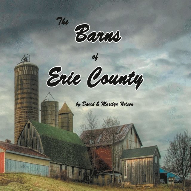 Marilyn Nelson, David Nelson - Barns of Erie County, E-bok