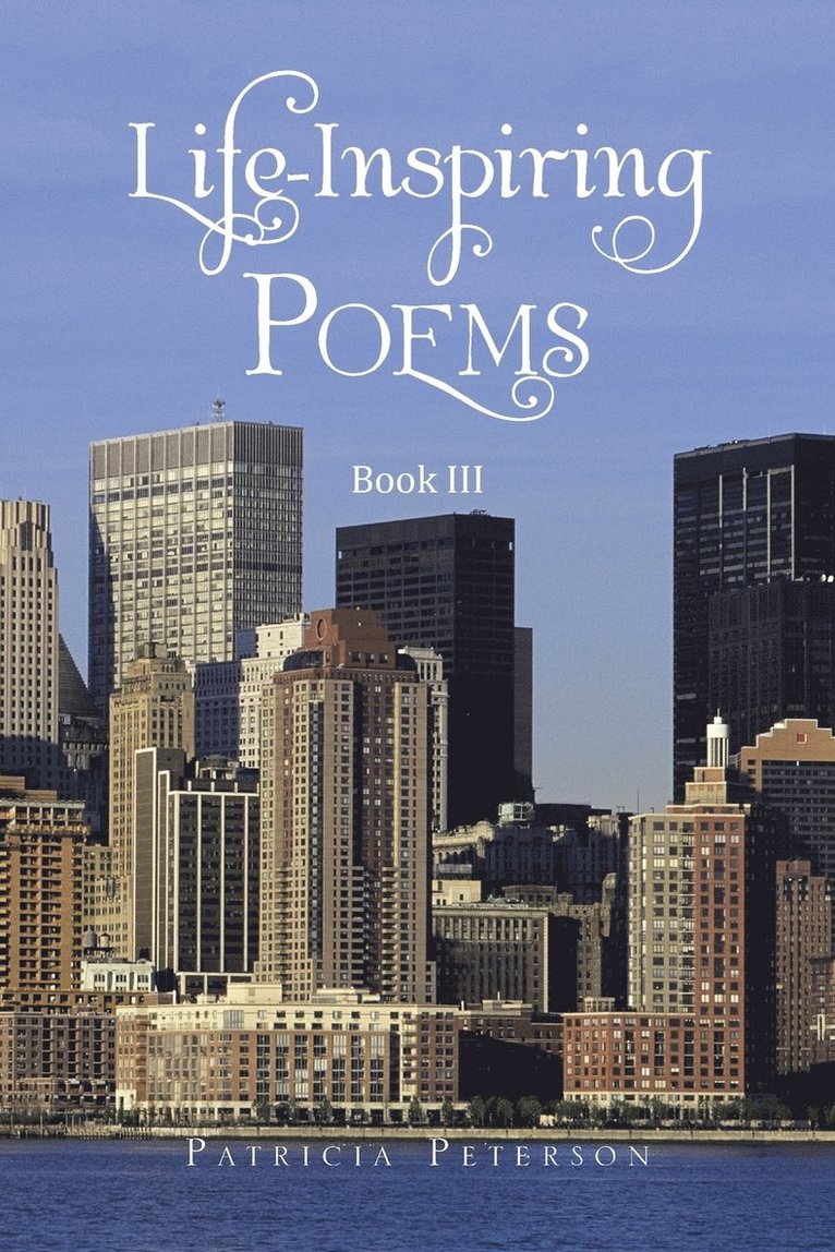 Patricia Peterson - Life-Inspiring Poems, Häftad. Tillgänglighet: Lägg i varukorg