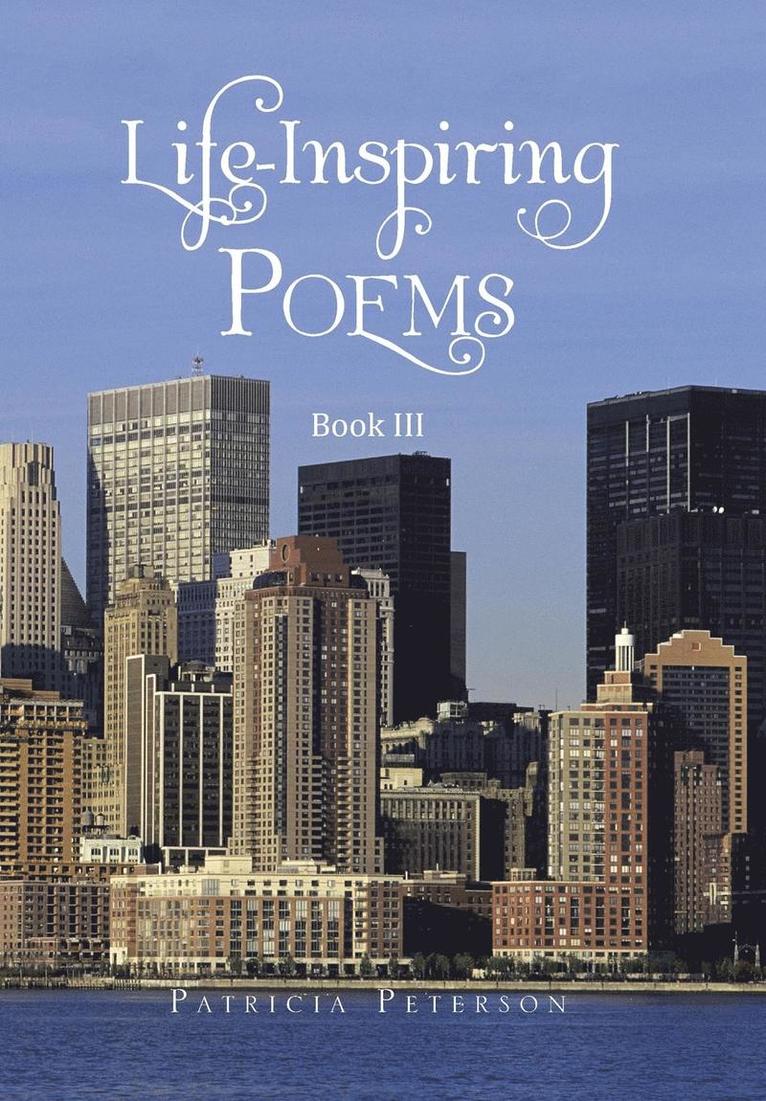 Patricia Peterson - Life-Inspiring Poems, Inbunden. Tillgänglighet: Lägg i varukorg