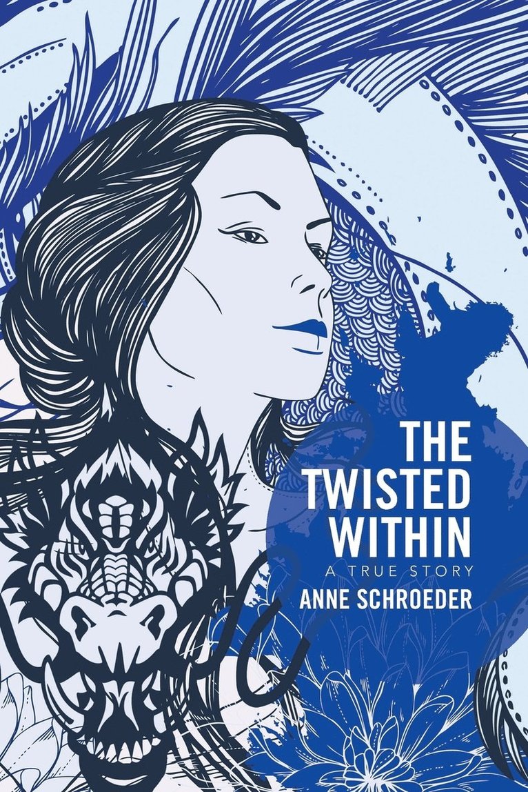 Anne Schroeder - Twisted Within, Häftad