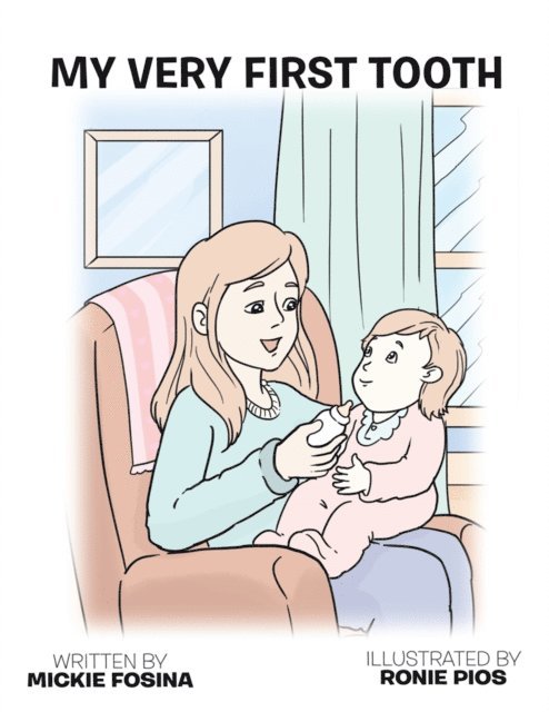 Mickie Fosina - My Very First Tooth, E-bok