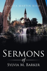 Sermons of Sylvia M. Barker