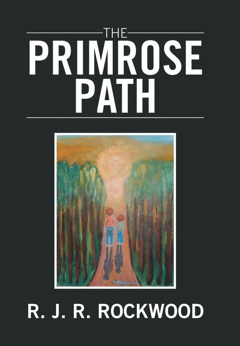 R J R Rockwood - Primrose Path, Inbunden. Tillgänglighet: Lägg i varukorg