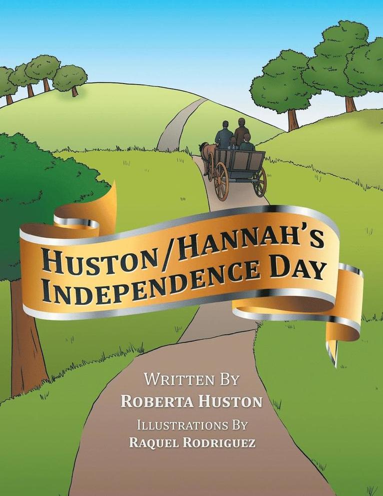Roberta Huston - Huston/Hannah's Independence Day, Häftad