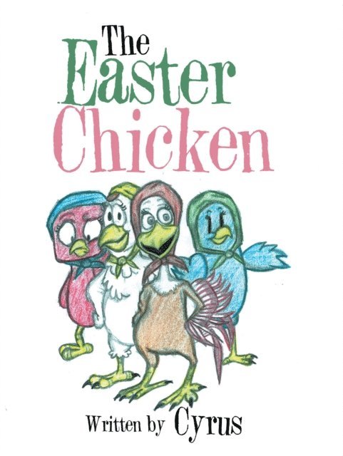 Cyrus - Easter Chicken, E-bok
